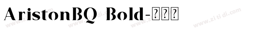 AristonBQ Bold字体转换